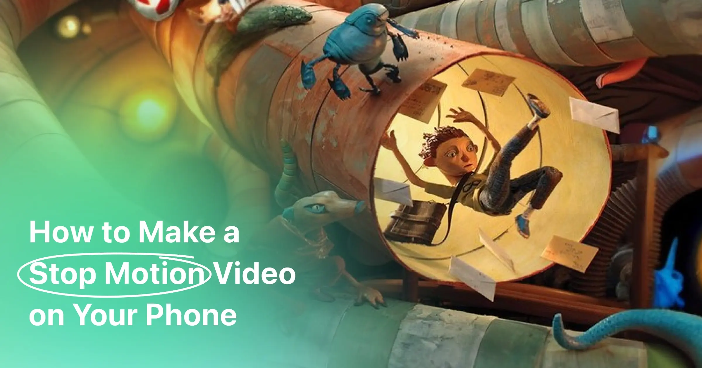 How to Make a Stop Motion Video on Your Phone